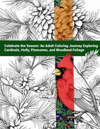 Coloring book cover with illustrations of a cardinal, holly, pinecones, and foliage.