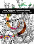 Coloring book page with Easter bunny and eggs surrounded by flowers and text 'Easter Wonderland'.
