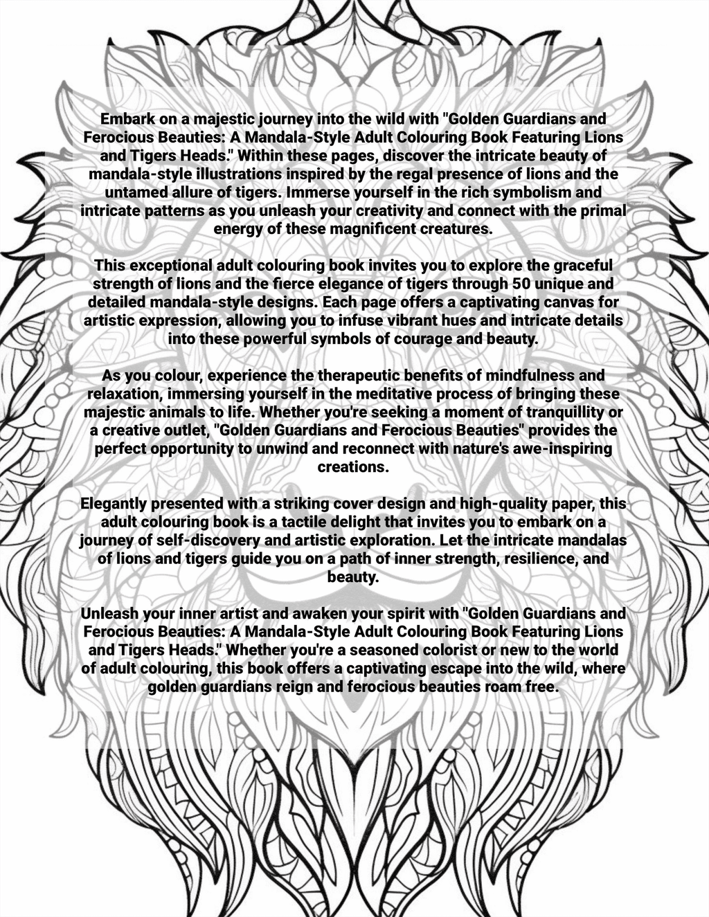 Golden Guardians and Ferocious Beauties: A Mandala-Style Adult Colouring Book Featuring Lions and Tiger Heads