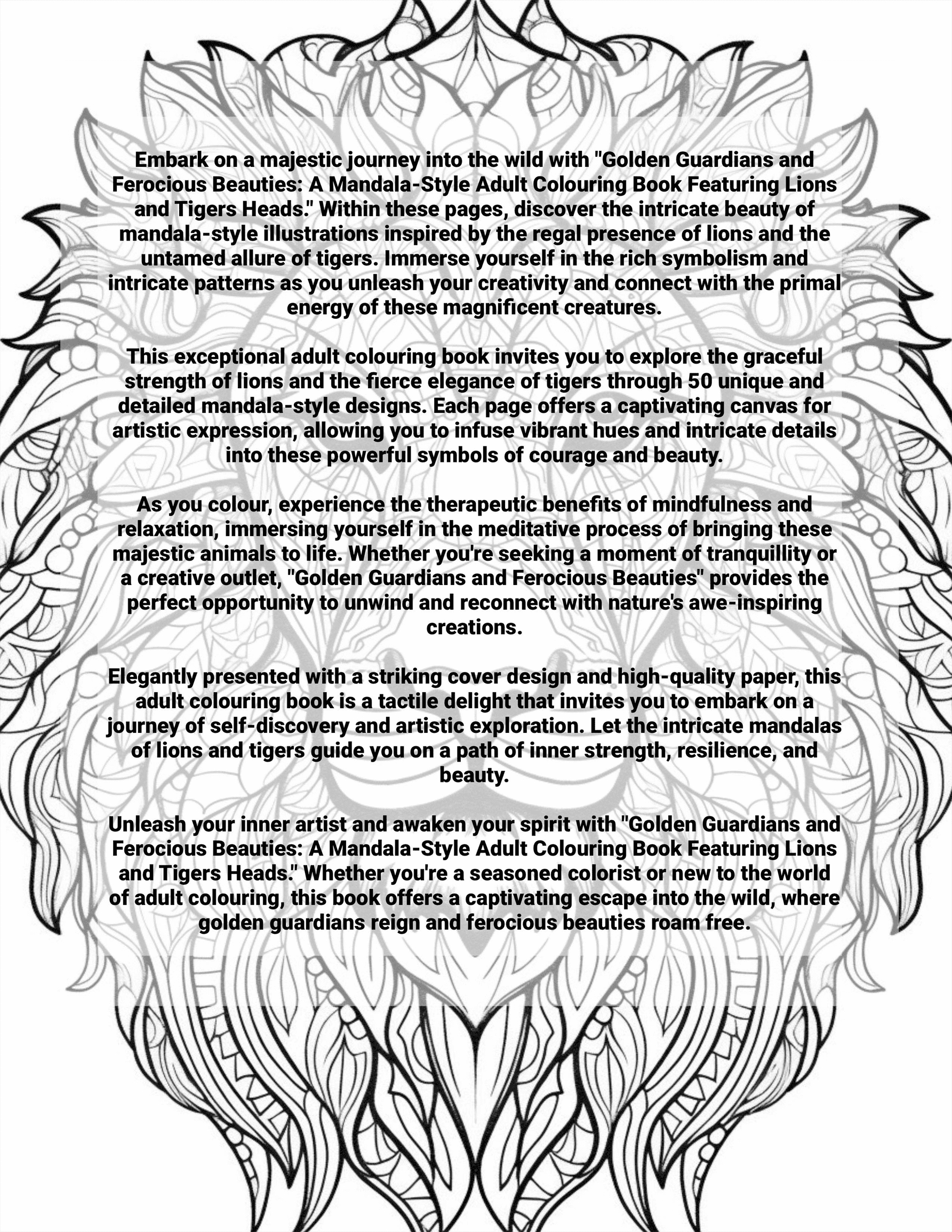 Golden Guardians and Ferocious Beauties: A Mandala-Style Adult Colouring Book Featuring Lions and Tiger Heads