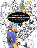 Coloring book cover with floral designs and text 'Sun-Kissed Flowers: A Journey into the Heart of Summer'.